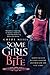 Some Girls Bite Chicagoland Vampires [Paperback] Neill, Chloe