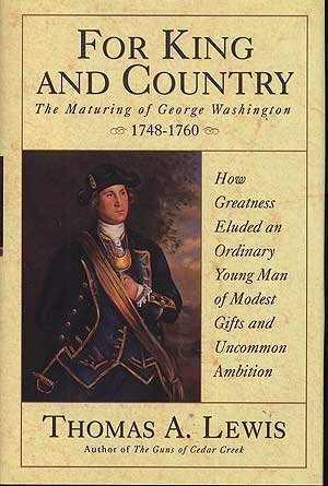 For King and Country: The Maturing of George Washington, 1748-1760 used book depot