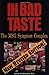In Bad Taste: The Msg Symptom Complex : How Monosodium Glutamate Is a Major Cause of Treatable and Preventable Illnesses, Such As Headaches, Asthma, Epilepsy, heart Schwartz, George R and Schwartz, Kathleen A