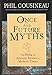 Once and Future Myths: The Power of Ancient Stories in Modern Times Cousineau, Phil