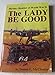 The Lady Be Good: Mystery Bomber of World War II McClendon, Dennis E