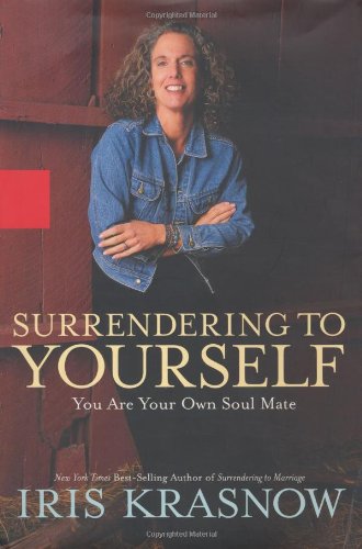 Surrendering to Yourself [Hardcover] Krasnow, Iris