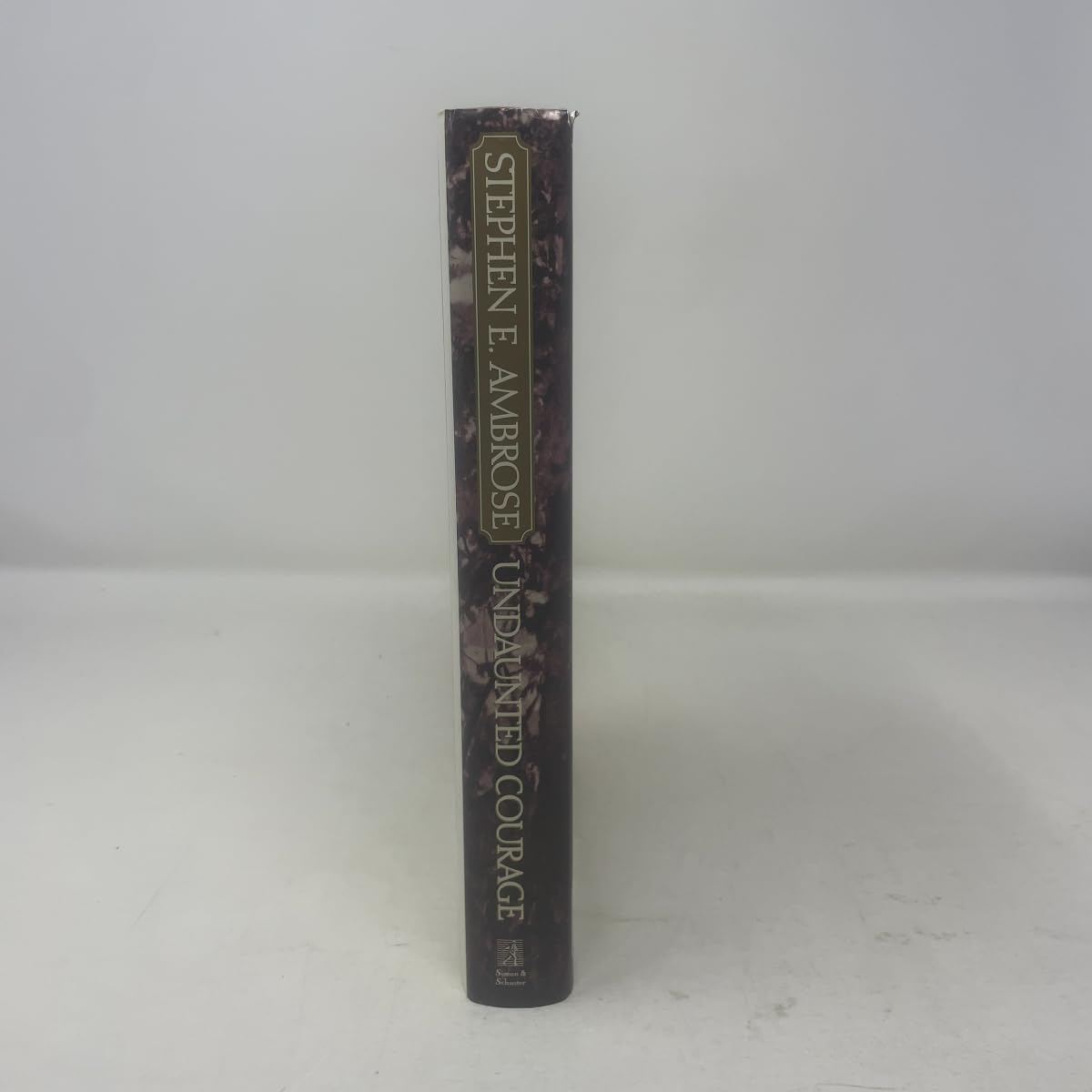 Undaunted Courage: Meriwether Lewis, Thomas Jefferson and the Opening of the American West