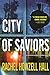 City of Saviors: A Detective Elouise Norton Novel Detective Elouise Norton, 4 Hall, Rachel Howzell