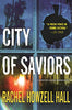 City of Saviors: A Detective Elouise Norton Novel Detective Elouise Norton, 4 Hall, Rachel Howzell