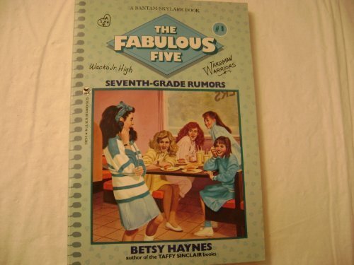 Seventh Grade Rumors Fabulous Five, Book 1 Haynes, Betsy