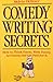 Comedy Writing Secrets: How to Think Funny, Write Funny, Act Funny and Get Paid For It
