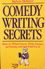 Comedy Writing Secrets: How to Think Funny, Write Funny, Act Funny and Get Paid For It
