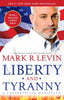 Liberty and Tyranny: A Conservative Manifesto Levin, Mark R