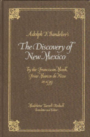 Adolph F. Bandelier's the Discovery of New Mexico by the Franciscan Monk Friar Marcos de Niza in by Adolph F. Bandelier (1981-01-03)