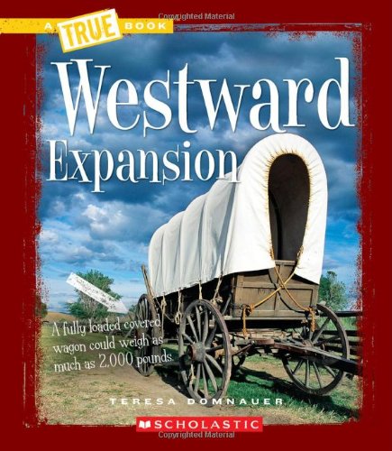 Westward Expansion (A True Book) used book depot