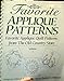 Favorite Applique Patterns: Favorite Applique Quilt Patterns from the Old Country Store, Volume 3 [Paperback] Cheryl A Benner and Rachel T Pellman