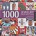 1,000 Jewelry Inspirations: Beads, Baubles, Dangles, and Chains 1000 Series Salamony, Sandra