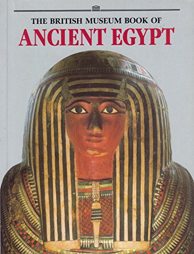 The British Museum Book of Ancient Egypt