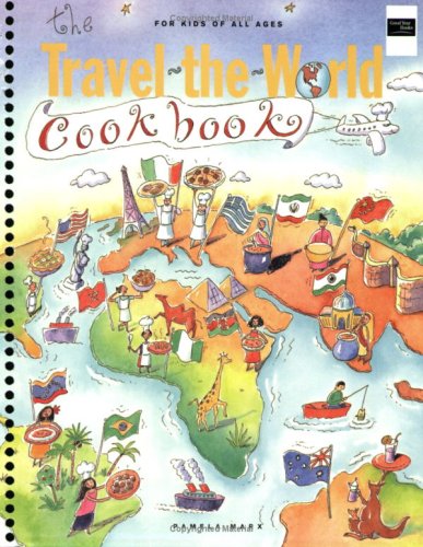 The Travel-The-World Cookbook: For Kids of All Ages used book depot