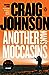 Another Mans Moccasins: A Longmire Mystery [Paperback] Johnson, Craig