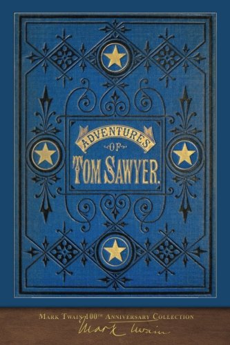The Adventures of Tom Sawyer: 100th Anniversary Collection used book depot