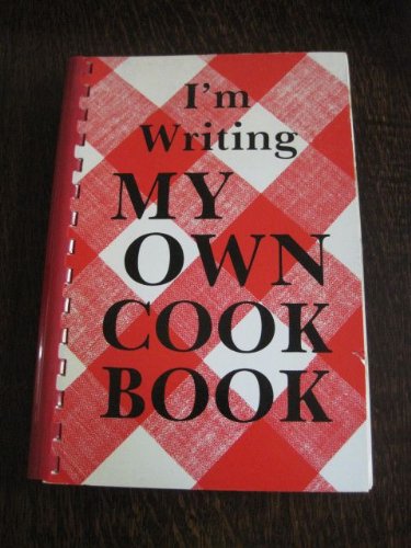 I'm Writing My Own Cook Book [Recipe Book/organizer] used book depot