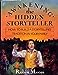 Awakening the Hidden Storyteller: How To Build a Storytelling Tradition in Your Family Moore, Robin