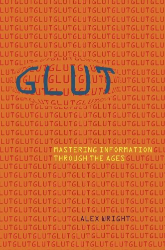 Glut: Mastering Information Through the Ages used book depot