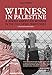 Witness in Palestine: A Jewish American Woman in the Occupied Territories [Updated & Revised]