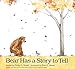 Bear Has a Story to Tell [Hardcover] Stead, Philip C and Stead, Erin E