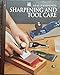 Sharpening and Tool Care Art of Woodworking TimeLife Books