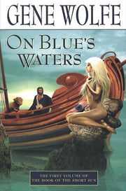 On Blue's Waters: Volume One of 'The Book of the Short Sun' used book depot
