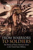 From Warriors to Soldiers: The History of Native American Service in the United States Military