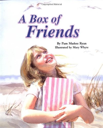A Box of Friends Munoz Ryan, Pam