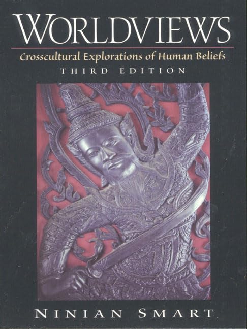Worldviews: Crosscultural Explorations of Human Beliefs used book depot