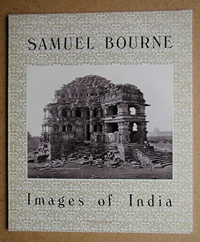 Samuel Bourne: Images of India Untitled, 33 Ollman, Arthur