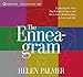 The Enneagram: Exploring the Nine Psychological Types and their InterRelationships in Love and Life [Audio CD] Palmer, Helen