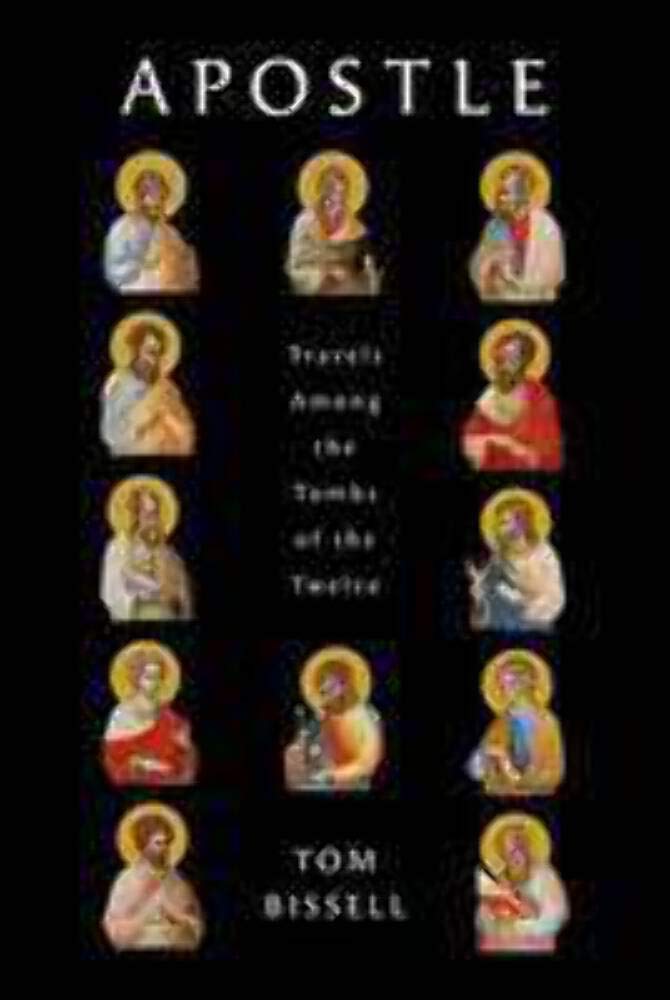 Apostle: Travels Among the Tombs of the Twelve (Deckle Edge) used book depot