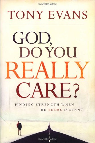 God, Do You Really Care?: Finding Strength When He Seems Distant used book depot