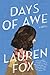 Days of Awe: A novel [Hardcover] Fox, Lauren