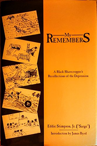 My Remembers: A Black Sharecropper's Recollections of the Depression