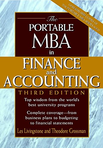 The Portable MBA in Finance and Accounting Livingstone, John Leslie and Grossman, Theodore