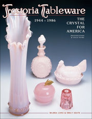 Fostoria Tableware: 1944-1986