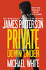 Private Down Under Private, 6 [Paperback] Patterson, James and White, Michael