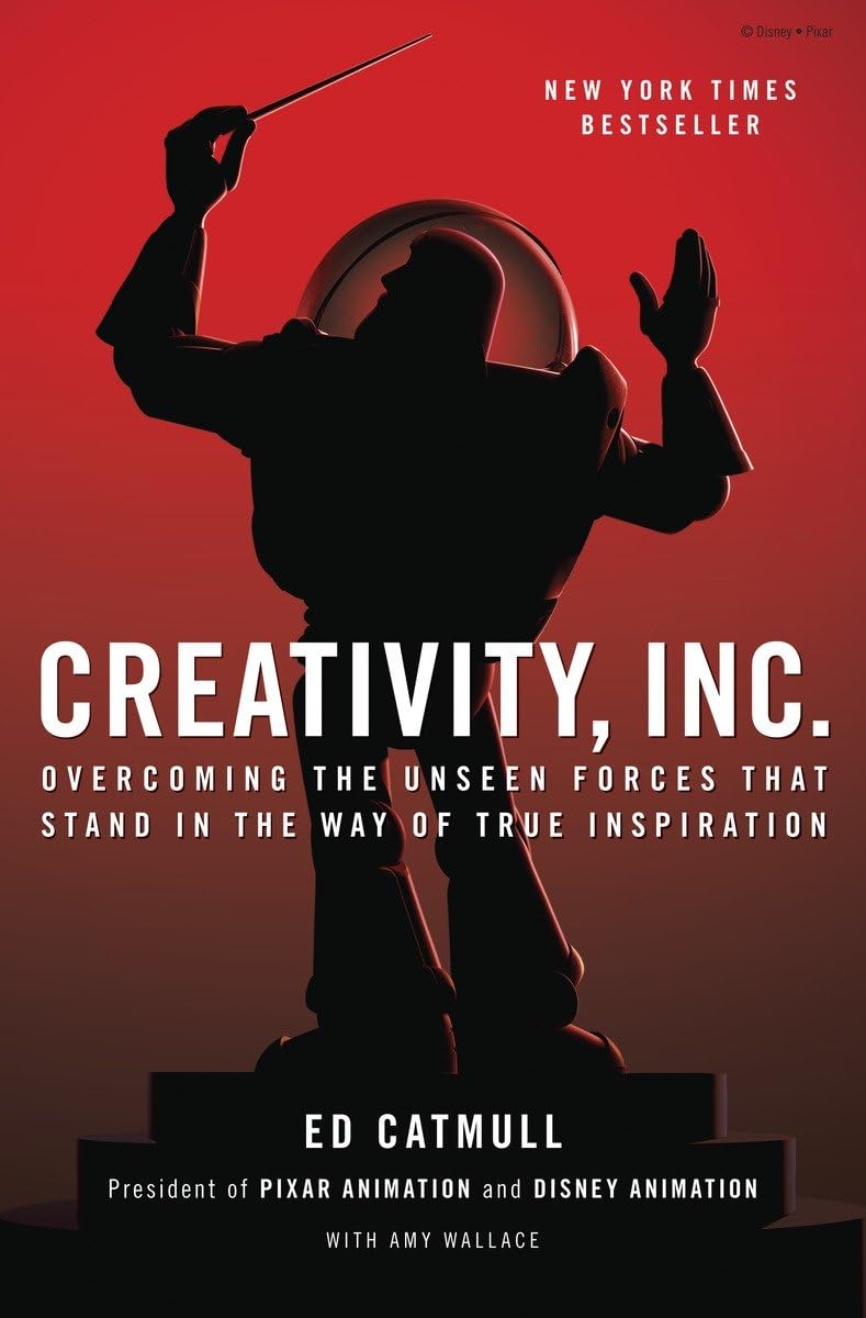 Creativity, Inc.: Overcoming the Unseen Forces That Stand in the Way of True Inspiration used book depot