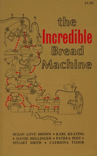 The Incredible Bread Machine [Mass Market Paperback] Campus Studies Institute