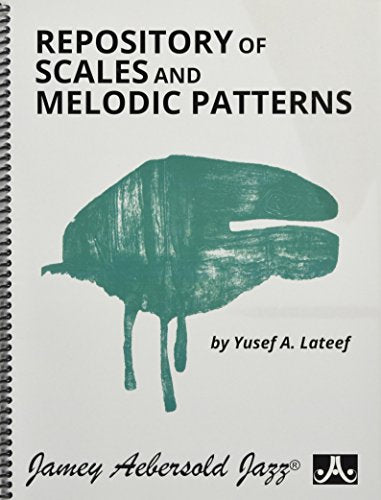 Repository of Scales and Melodic Patterns: Spiral-bound Book