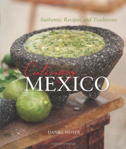 Culinary Mexico: Authentic Recipes and Traditions used book depot