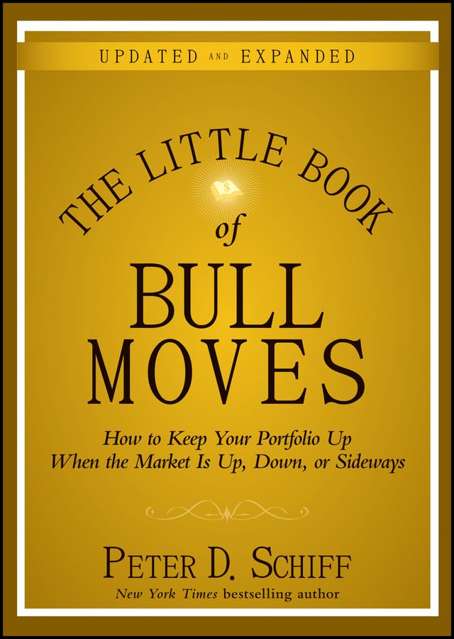 The Little Book of Bull Moves, Updated and Expanded: How to Keep Your Portfolio Up When the Market Is Up, Down, or Sideways used book depot