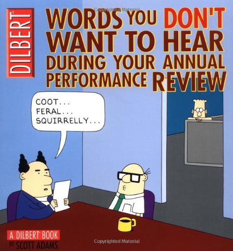 Words You Dont Want to Hear During Your Annual Review: A Dilbert Book Volume 22 Adams, Scott