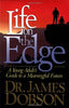 Life on the Edge Dobson, James C