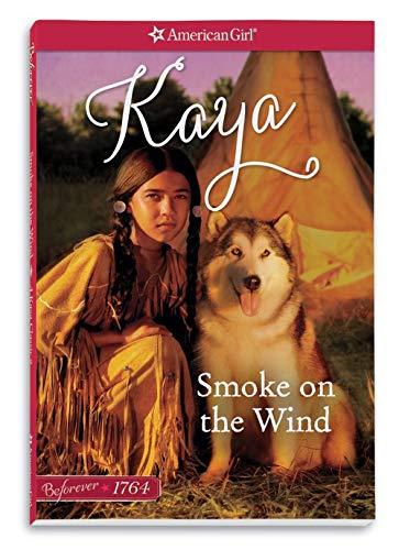 Smoke on the Wind: A Kaya Classic Volume 2 (American Girl) used book depot