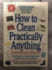 How to Clean Practically Anything [Paperback] Monte Florman and Marjorie Florman