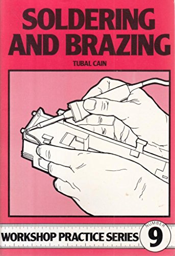 Soldering and Brazing (Workshop Practice Series)